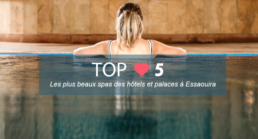 Meilleur spa massage Essaouira